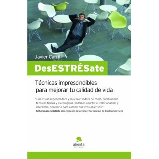 Desestrésate: técnicas imprescindibles para mejorar tu calidad de vida (Dedicatoria y firma autógrafa de autor) PRIMERA EDICION